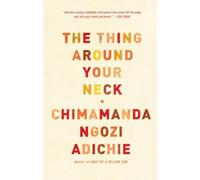 The Thing Around Your Neck [Lingua inglese]
