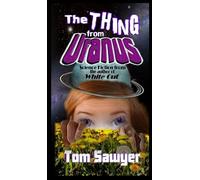 The Thing from Uranus