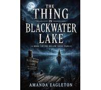 The Thing In Blackwater Lake: 1