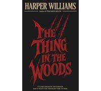 THE THING IN THE WOODS - Illustrated Edition by Robert Jordan G.: (Hermes Publica Classics)