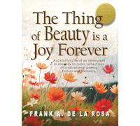 The Thing of Beauty is a Joy Forever