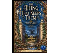 The Thing That Keeps Them