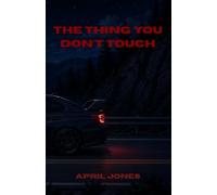The Thing You Don't Touch