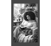 The Things I Should Say