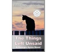 The Things Left Unsaid