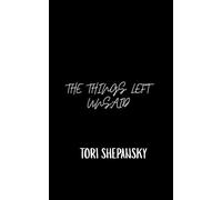 The Things Left Unsaid