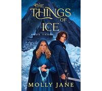 The Things of Ice: An Epic Coming-of-Age Fantasy Adventure