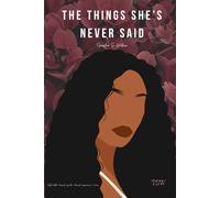 The Things She’s Never Said