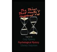 The Things That Haven’t Happened Yet: Cozy Mystery × Psychological Mystery × Literary Suspense: 2