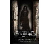 The Things That Live in the Stones (& Other Visions) Volume 2