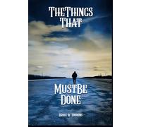 The Things that Must Be Done: A Connor Dahl Novel