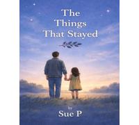 The Things That Stayed