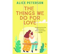 The Things We Do For Love: A funny and heartwarming novel about a single mum, her mischievous dog, and the man she’s supposed to hate