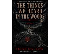 The Things We Heard in the Woods: 1
