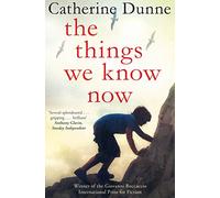 The Things We Know Now [Lingua inglese]