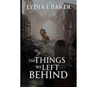 The Things We Left Behind