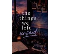 The Things We Left Unsaid: 3