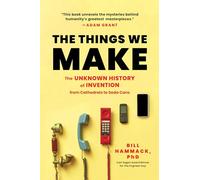 Bill Hammack The Things We Make (Tascabile)