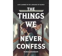 The Things We Never Confess