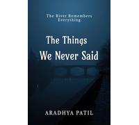 The Things We Never Said