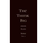 The Think Big order Klein: Serie vol 1