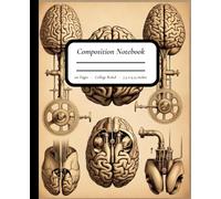 The Thinking Machine - Vintage Mechanical Brain Composition Notebook: A Retro-Inspired Notebook for Scientists, Engineers & Deep Thinkers