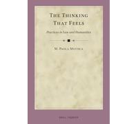 The Thinking That Feels: Practices in Law and Humanities: 5