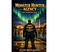 THE THINNING VEIL: MONSTER HUNTER AGENCY (BOOK II)
