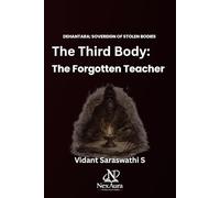 THE THIRD BODY: THE FORGOTTEN TEACHER