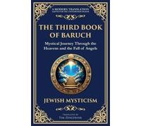 The Third Book of Baruch: A Visionary Journey Through Heaven and Earth: 124