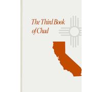 The Third Book of Chad: Letters to California
