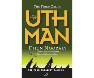 The Third Caliph - Uthman ibn Affan (RA)