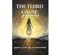 THE THIRD CAUSE: A goddess on earth