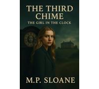 The Third Chime: The Girl in the Clock: 1