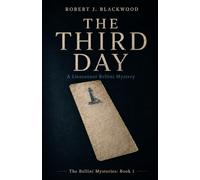 The Third Day: A Lieutenant Bellini Mystery: 2