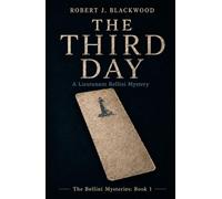 The Third Day: A Lieutenant Bellini Mystery