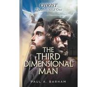 THE THIRD DIMENSIONAL MAN: Christ The Anointed One