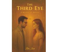 The Third Eye: A Mystical Novel