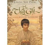 The Third Gift by Linda Sue Park (2011-11-15)