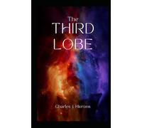 The Third Lobe: Freedom Comes at a Cost