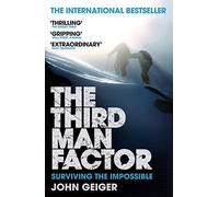 The Third Man Factor: Surviving the Impossible
