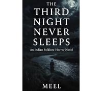 The Third Night Never Sleeps: An Indian Folklore Horror Novel