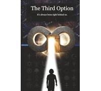 The Third Option: It’s always been right behind us.