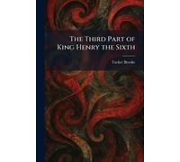 The Third Part of King Henry the Sixth