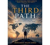 The Third Path: Middle Powers and the Reconstruction of Global Order
