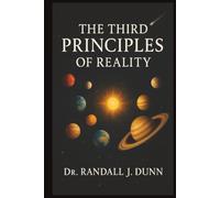 The Third Principles Of Reality: The Celestial Governors and planetary Mysteries