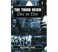 The Third Reich Day By Day by Christopher Ailsby (2005-06-23)