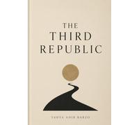 The Third Republic: Philosophy of the Modern Day