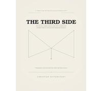 The Third Side: On Truth, Fabrication, and the Conditions Under Which Civilization Remains Human: 5