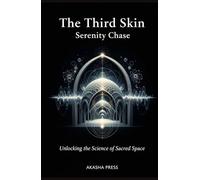 The Third Skin: Unlocking the Science of Sacred Space